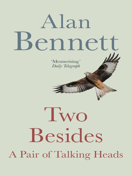 Title details for Two Besides by Alan Bennett - Wait list